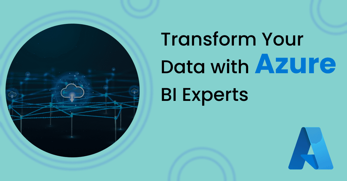 Business Intelligence Consulting Services with Azure: Modernize Your Data Strategy