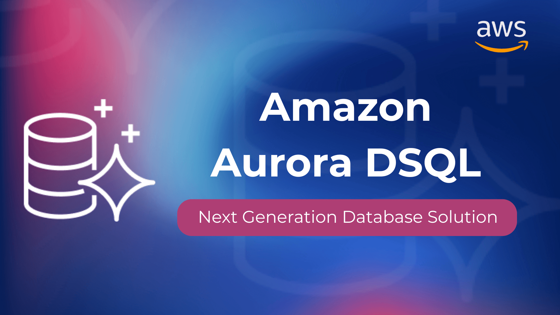 Aurora DSQL: Faster, Smarter, and Scalable Cloud Database Solution