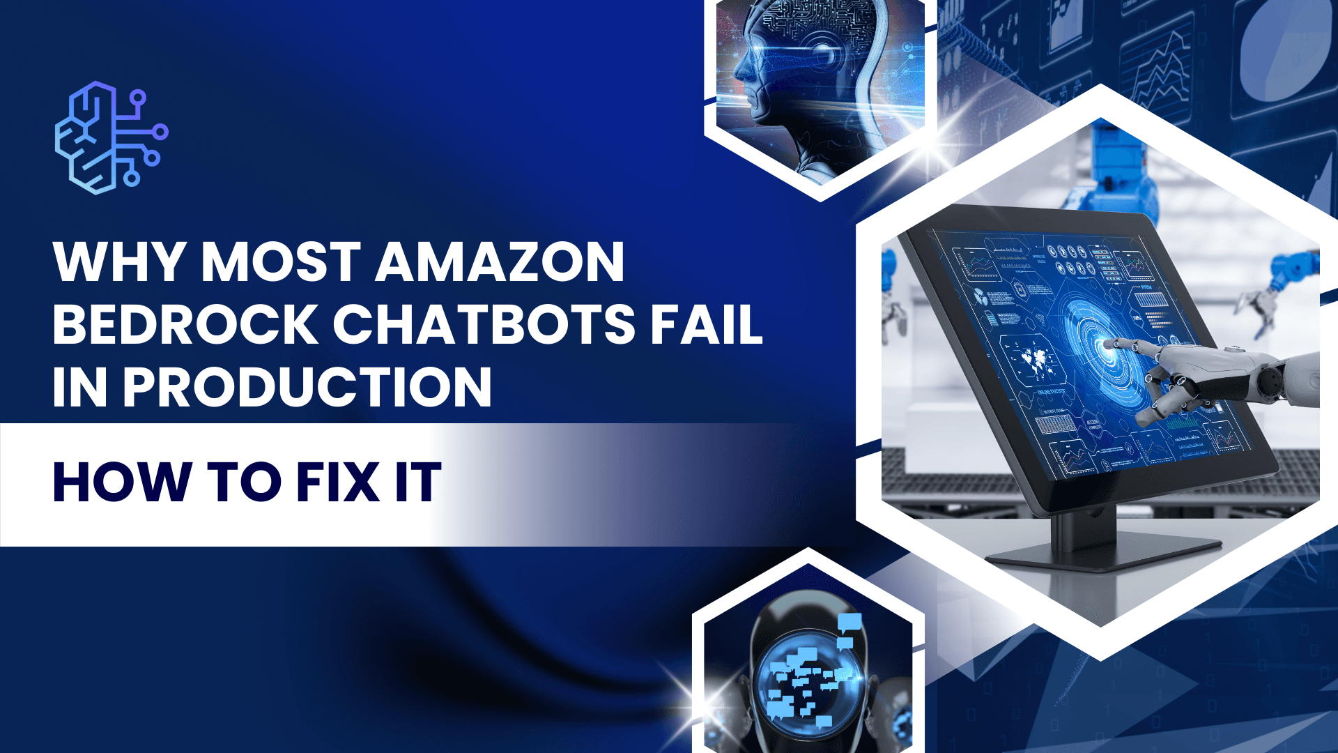 7 Things You Must Fix Before Your Amazon Bedrock Chatbot Goes Live