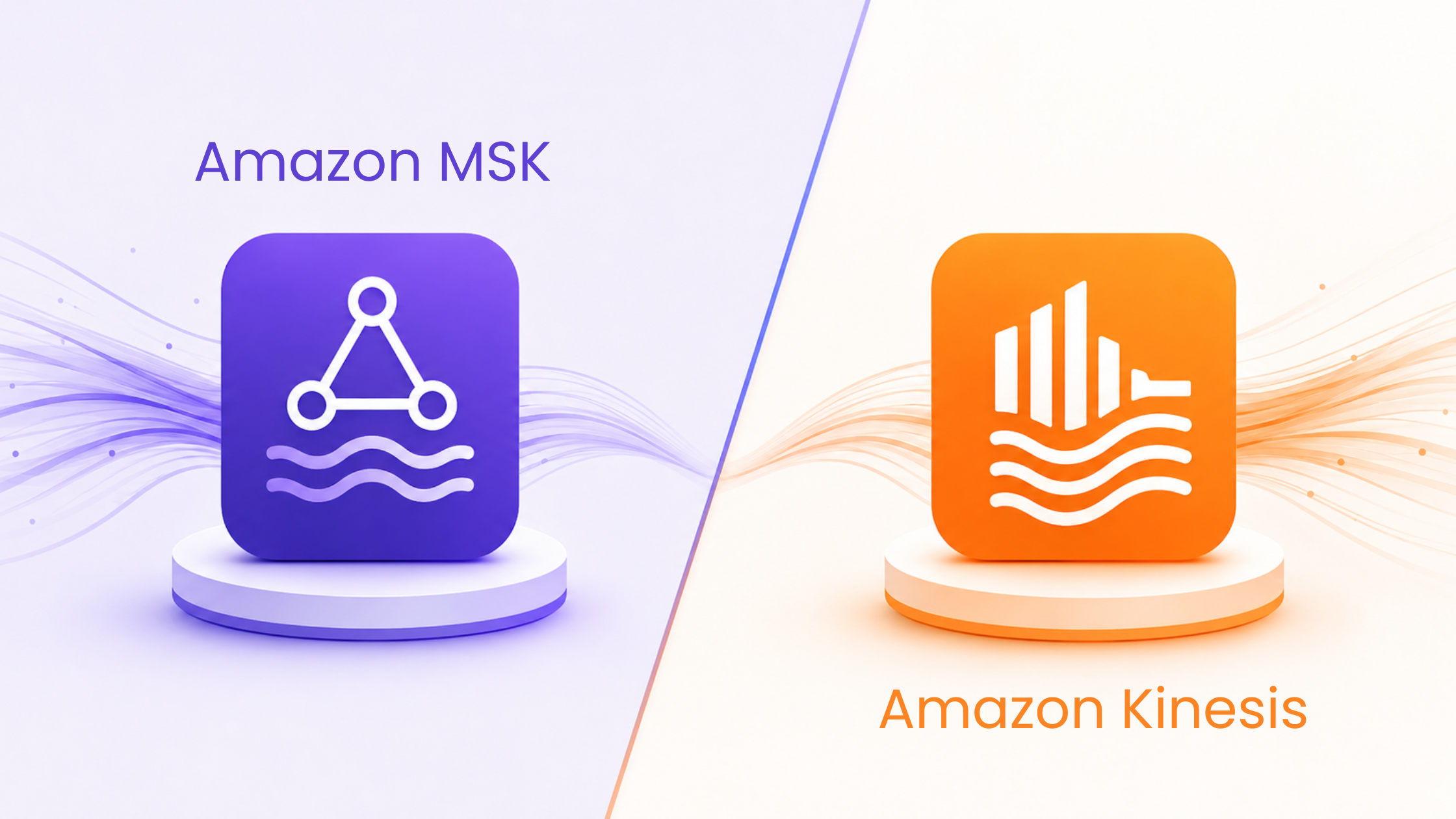 Amazon MSK vs. Kinesis: How to Make the Right Streaming Architecture Decision